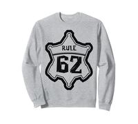 Rule 62 Alcoholics Sobriety Art Sweatshirt