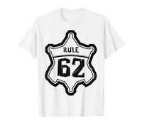 Rule 62 Alcoholics Sobriety Art T-Shirt