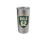 Rule 62 Sober Sobriety Anniversary AA NA Recovery Stainless Steel Insulated Tumbler