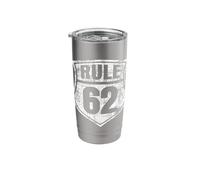 Rule 62 - Sobriety Anniversary Recovery Sober AA NA Stainless Steel Insulated Tumbler
