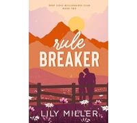 Rule Breaker: 2 (Deep Cove Millionaires Club)