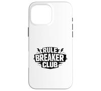 Rule Breaker Club Case for iPhone 16 Pro Max