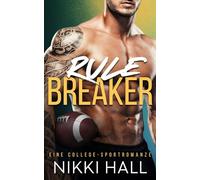 Rule Breaker: Eine College-Sportromanze (Wild Card)