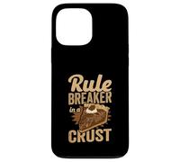 Rule Breaker In A Crust Funny Baker & Pie Lover Case for iPhone 13 Pro Max