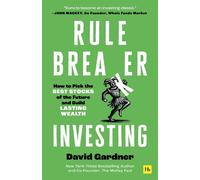 Rule Breaker Investing