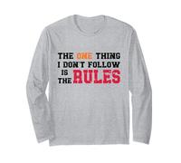 Rule Breaker Quote - Sarcastic and Rebellious Funny Saying Long Sleeve T-Shirt