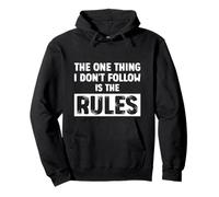 Rule Breaker Quote - Sarcastic And Rebellious Funny Saying Pullover Hoodie