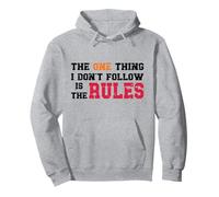 Rule Breaker Quote - Sarcastic And Rebellious Funny Saying Pullover Hoodie