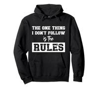 Rule Breaker Quote - Sarcastic and Rebellious Funny Saying Pullover Hoodie