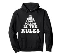 Rule Breaker Quote - Sarcastic and Rebellious Funny Saying Pullover Hoodie