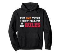 Rule Breaker Quote - Sarcastic And Rebellious Funny Saying Pullover Hoodie