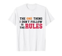 Rule Breaker Quote - Sarcastic and Rebellious Funny Saying T-Shirt