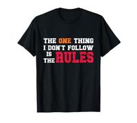 Rule Breaker Quote - Sarcastic and Rebellious Funny Saying T-Shirt