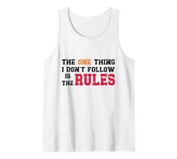 Rule Breaker Quote - Sarcastic and Rebellious Funny Saying Tank Top
