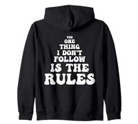 Rule Breaker Quote - Sarcastic and Rebellious Funny Saying Zip Hoodie