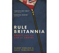 Rule Britannia: Brexit and the End of Empire