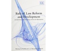 Rule of Law Reform and Development: Charting the Fragile Path of Progress