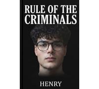 Rule Of the Criminals: A Manifesto of Darkness and Truth