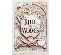 Rule of Wolves: 2 (King of Scars Duology)