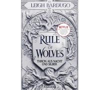 Rule of Wolves: Thron aus Nacht und Silber, Bardugo, Gyo 9783426227015.