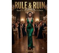 RULE & RUIN: Die Krone der Göttin (Band 2)