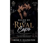 Ruled by My Rival Capo: 2 (Syndicate Rival Claim: Ruthless MM Dark Romance)
