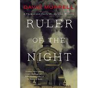 Ruler of the Night: Thomas and Emily De Quincey 3 (Victorian De Quincey mysteries)