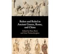 Rulers and Ruled in Ancient Greece, Rome, and China
