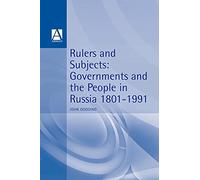 Rulers and Subjects : Government and People in Russia 1801-1991