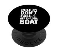 Rules #1 Don't Fall Off The Boat Humorous Nautical PopSockets Adhesive PopGrip