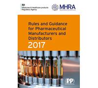 Rules and Guidance for Pharmaceutical Manufacturers and Distributors (Orange Guide) 2017 (Rules and Guidance for Pharmaceutical Manufacturers & Distributors (Orange Guide))
