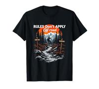 Rules Don’t Apply Off Road Off-Road Biking Adventure T-Shirt