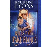 Rules for a Fake Fiancé: A Regency Historical Romance: 1 (Rogues Gambit)