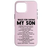 Rules for Dating My Son Funny Mom Loves Her Son Mother's day Case for iPhone 16 Pro Max