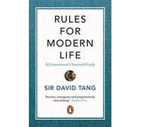 Rules for Modern Life : A Connoisseur's Survival Guide