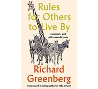 Rules For Others To Live By: Comments & Self-Contradictions