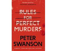 Rules for Perfect Murders: The ‘fiendishly good’ new thriller from the bestselling author