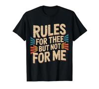 Rules for Thee But Not for Me Expression Advice - Value Graphic T-Shirt, Men, Black, M