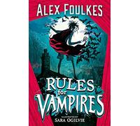 Rules for Vampires: The irresistibly spooky Halloween treat!