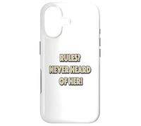 Rules? Never Heard Of Her! Case for iPhone 17