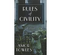 Rules of Civility (Thorndike Reviewers' Choice)