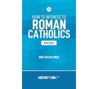 Rules of Engagement: How to Witness to Roman Catholics (Mini Book Series)