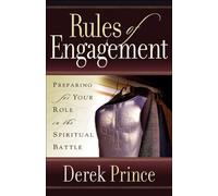 Rules of Engagement: Preparing for Your Role in the Spiritual Battle