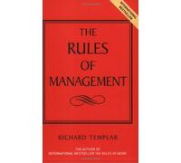 Rules of Management: The Definitive Guide to Managerial Success (The Rules Series)