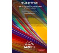 Rules of Origin: A Practical Guide to Compliance and Preferential Claims