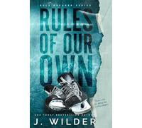 Rules Of Our Own (Rule Breaker Series)