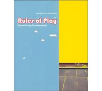 Rules of Play - Game Design Fundamentals