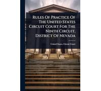 Rules Of Practice Of The United States Circuit Court For The Ninth Circuit, District Of Nevada