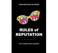 Rules Of Reputation: How to manage a brand's reputation