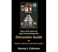 Rules of the Game for High School/College/Life : Discussion Guide